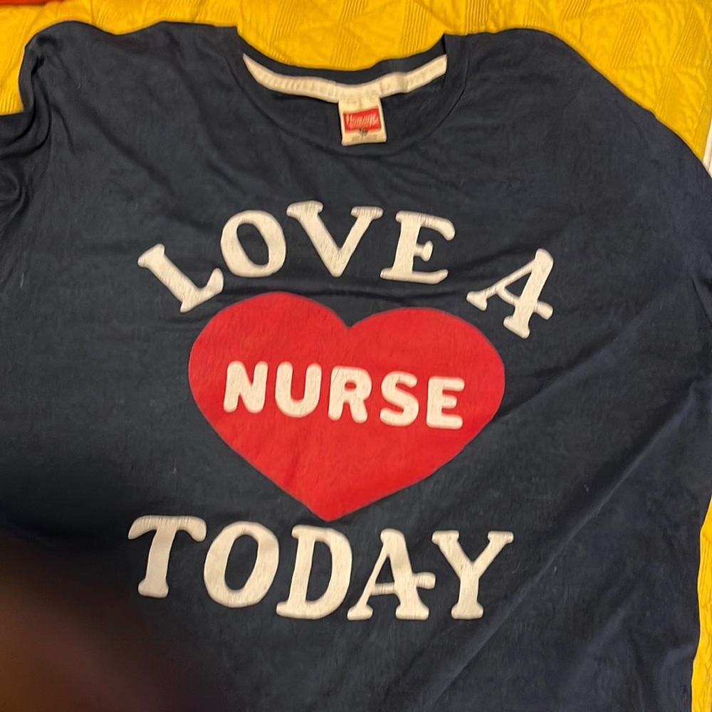 Love A Nurse Today tshirt!